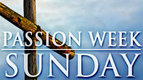Passion Week (Feature)_SUN