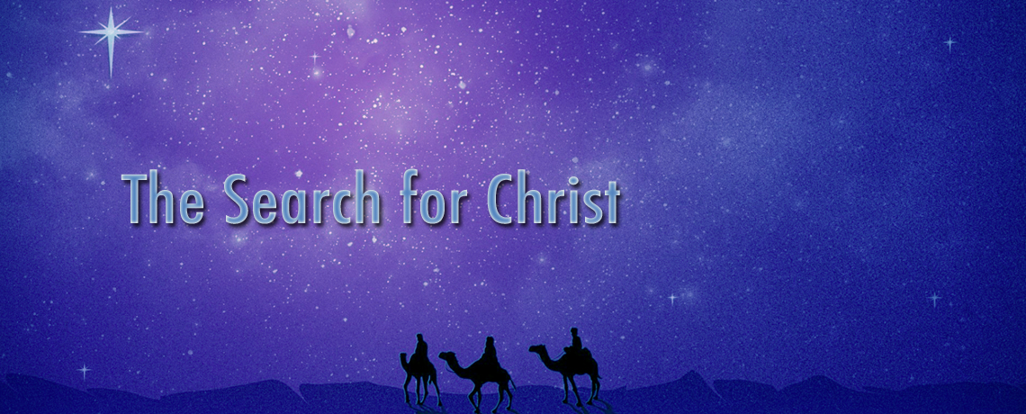Sermon Series: The Search for Christ - Advent 2016
